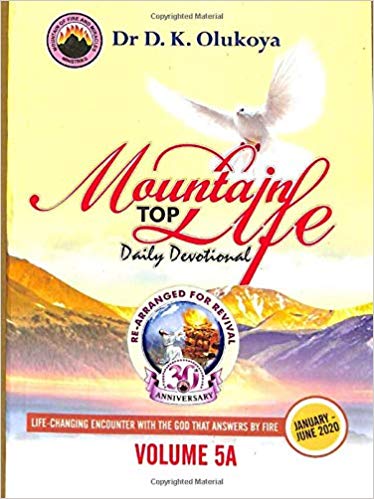 Mountain Top Life Daily Devotional Vol 5A: Jan-June 2020 PB - D K Olukoya